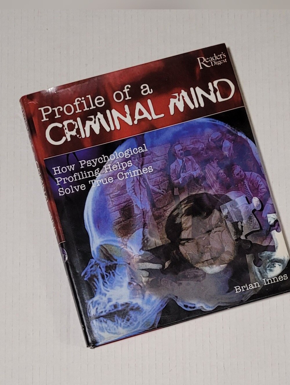 Profile Of A Criminal Mind ~ Readers Digest ~ By Brian Innes Hardcover Book